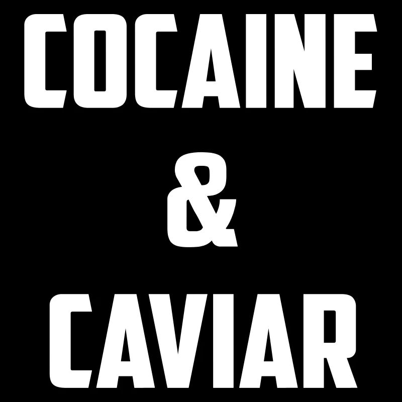 cocaine and caviar