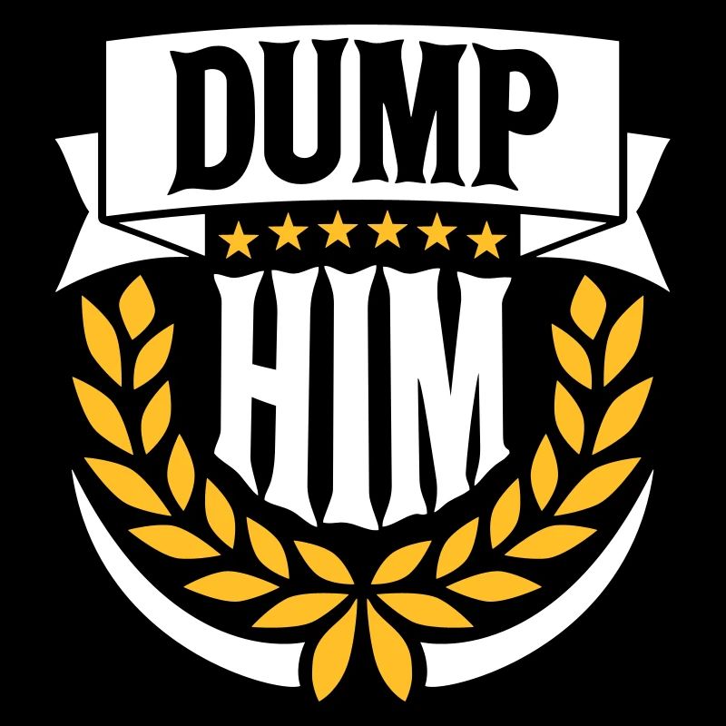 Dump Him Quote Logo