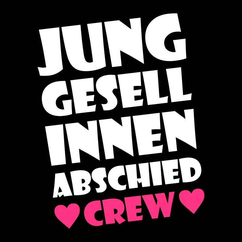 Junggesellinnen Abschied Spruch Crew