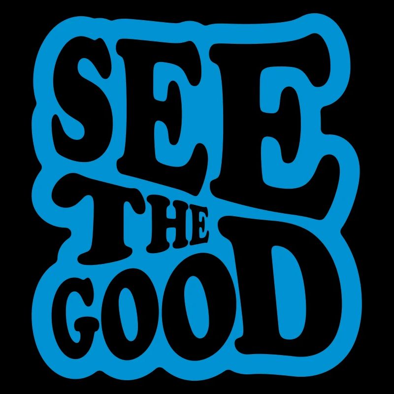 see the good Zitat