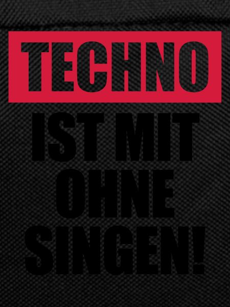 Techno ist mit ohne singen