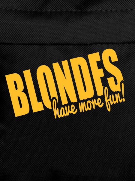 Blondes have more fun!