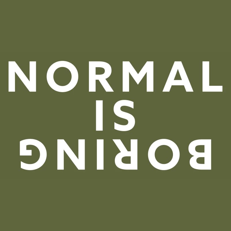 Normal, c’est ennuyeux