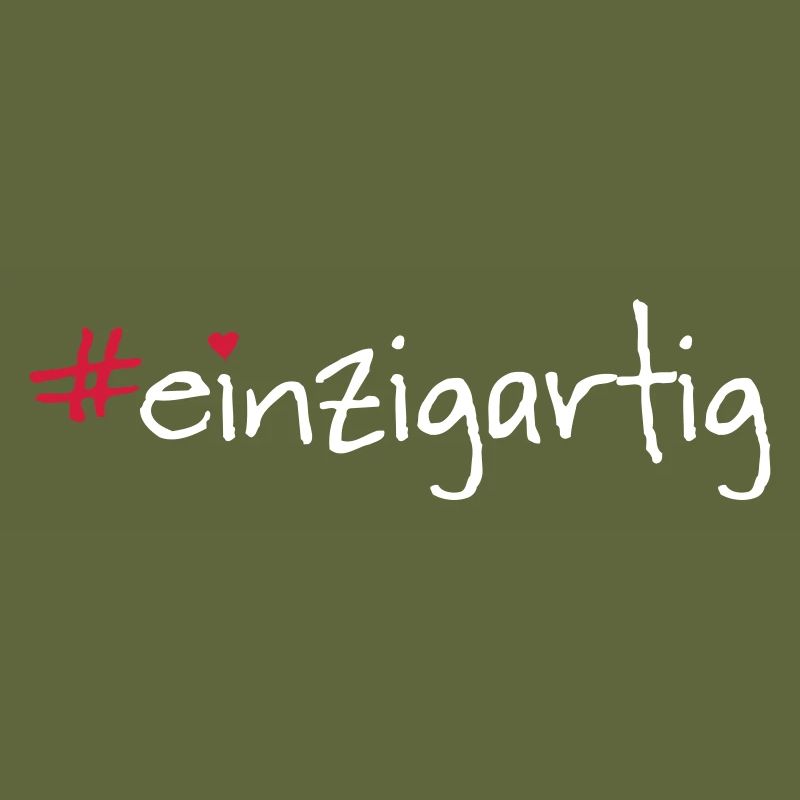 #einzigartig