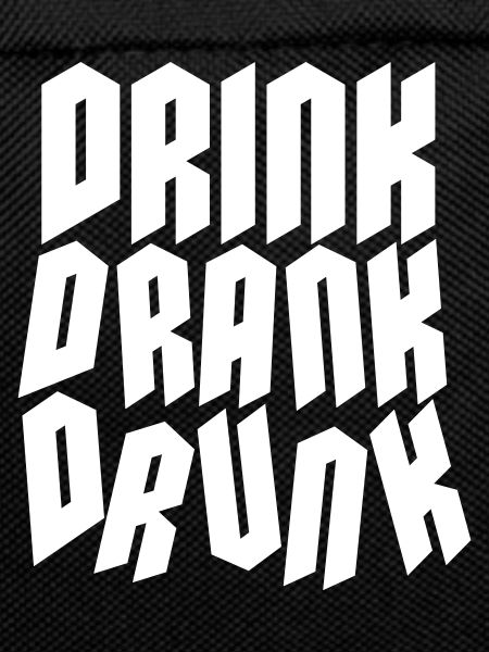drink drank drunk quote