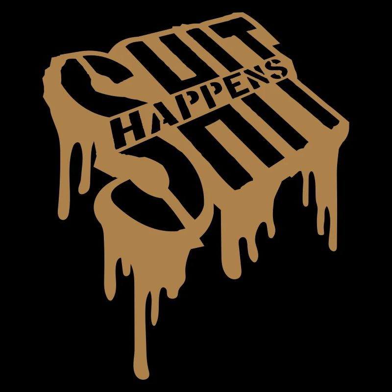 Graffiti Shit happens joke