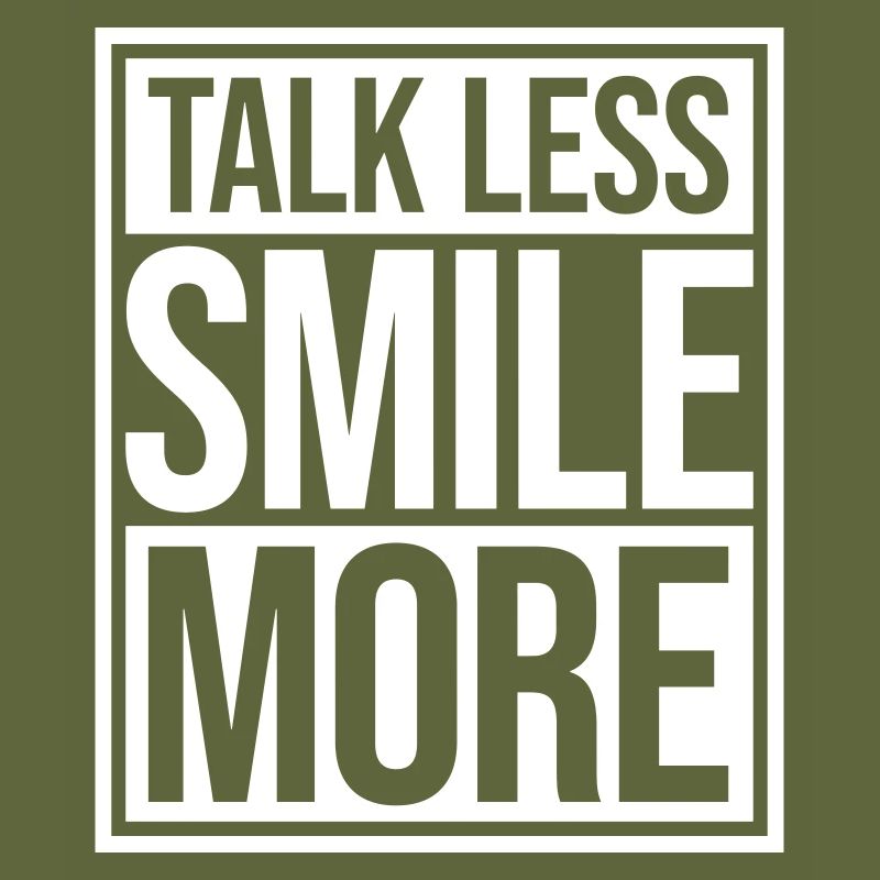 talk less smile more