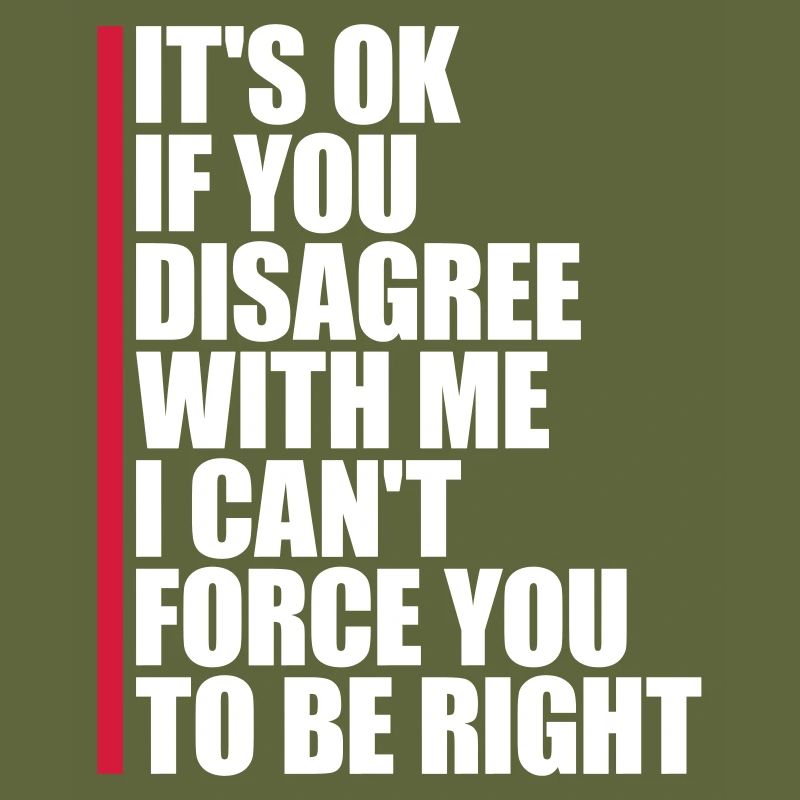 Vous n’êtes pas d’accord avec moi