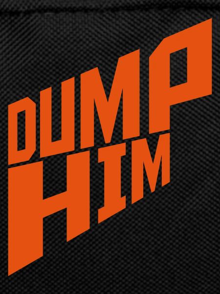 dump him quote logo