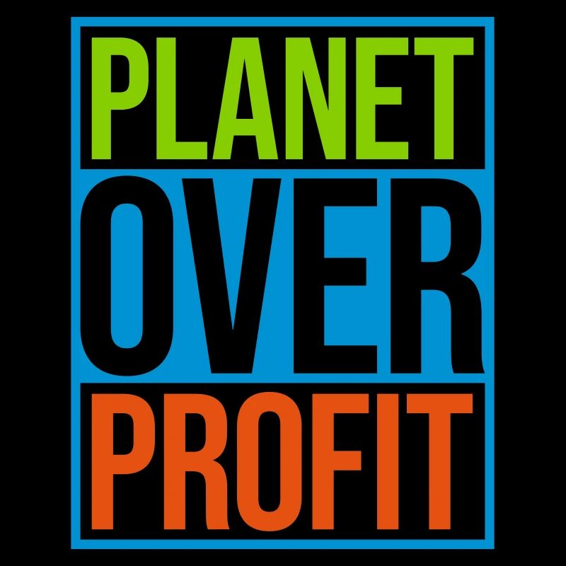 planet over profit quote