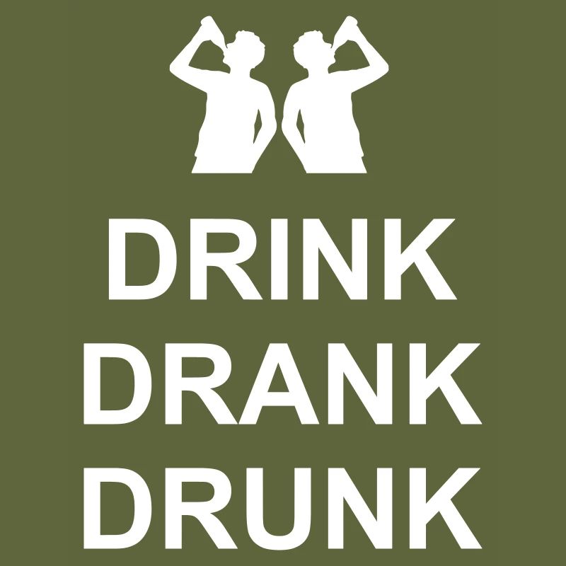 drink drank drunk quote