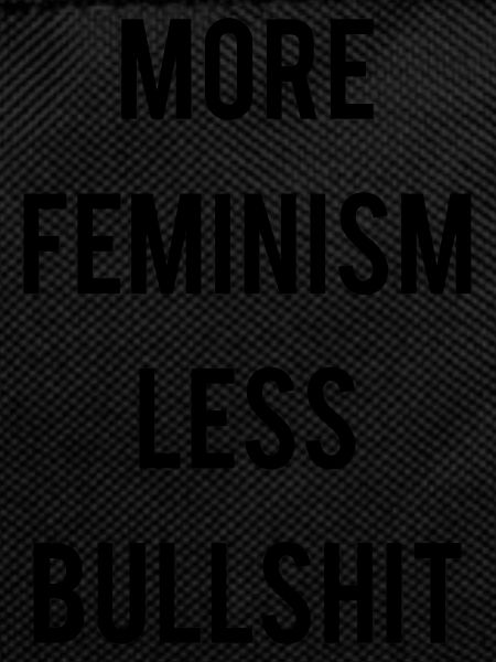 more-feminism-less-bullsh
