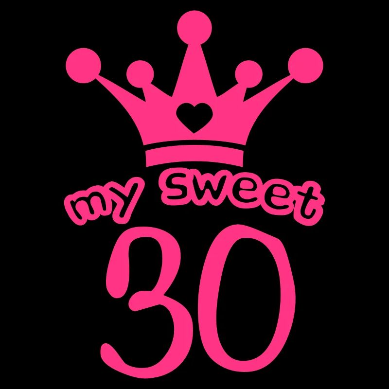 My Sweet 30 Geburtstag Krone Lustig