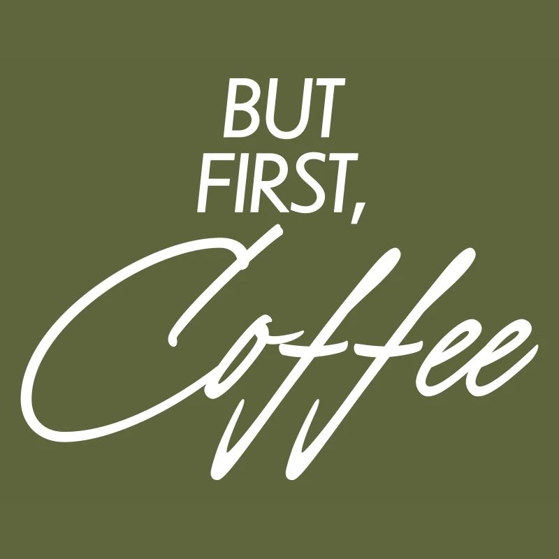 But first Coffee