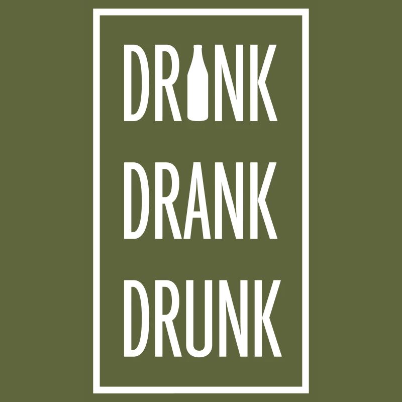 drink drank drunk quote