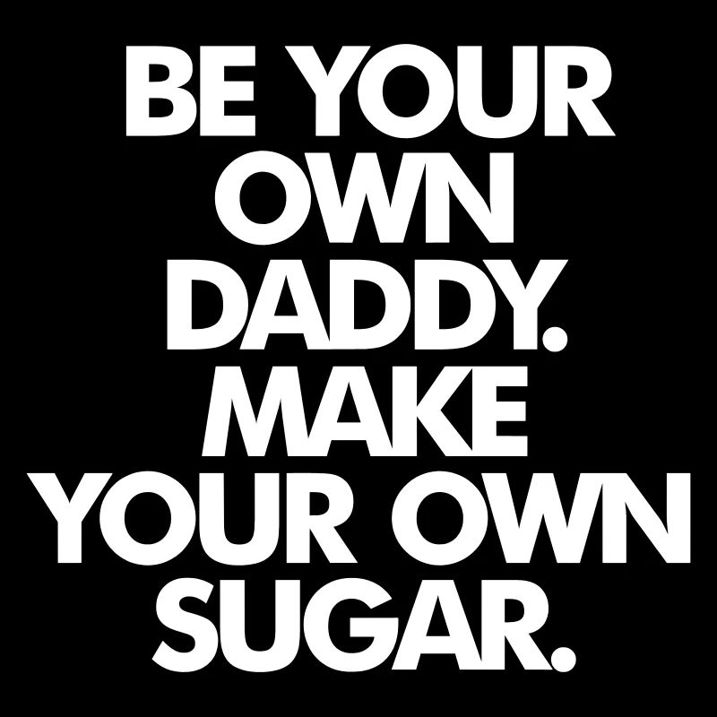 SOYEZ VOTRE PROPRE SUGAR DADDY