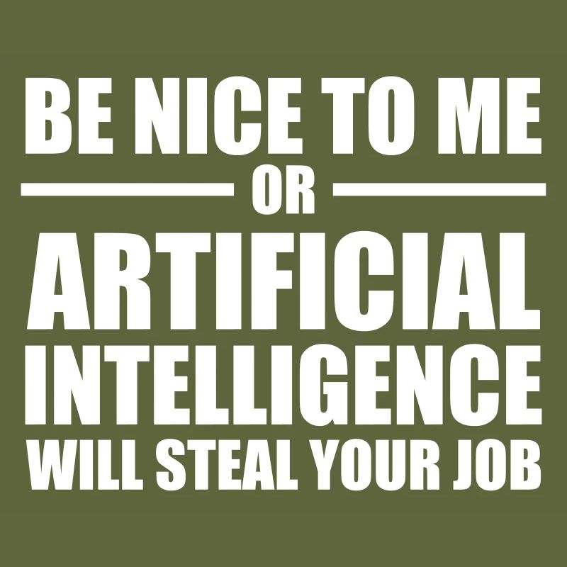 Artificial Intelligence AI / Be nice