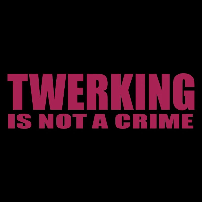 twerking is not a crime