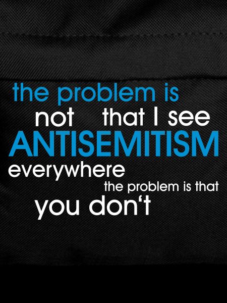 problem: ANTISEMITISM