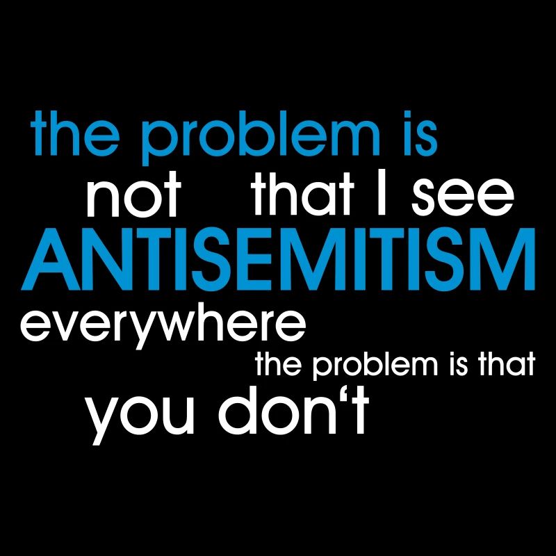 problem: ANTISEMITISM