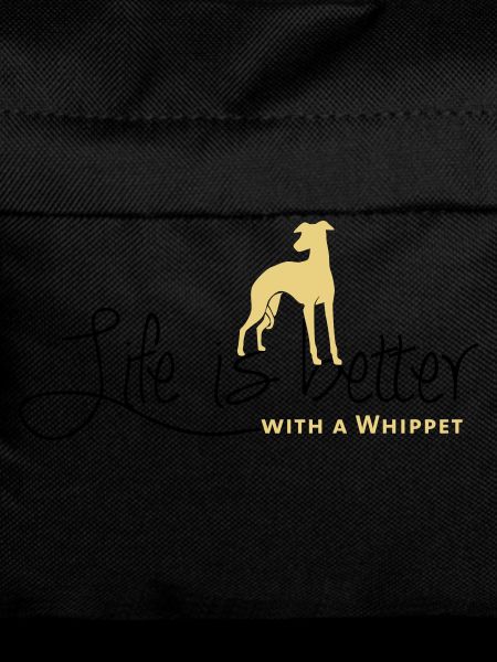 Life is better - Whippet
