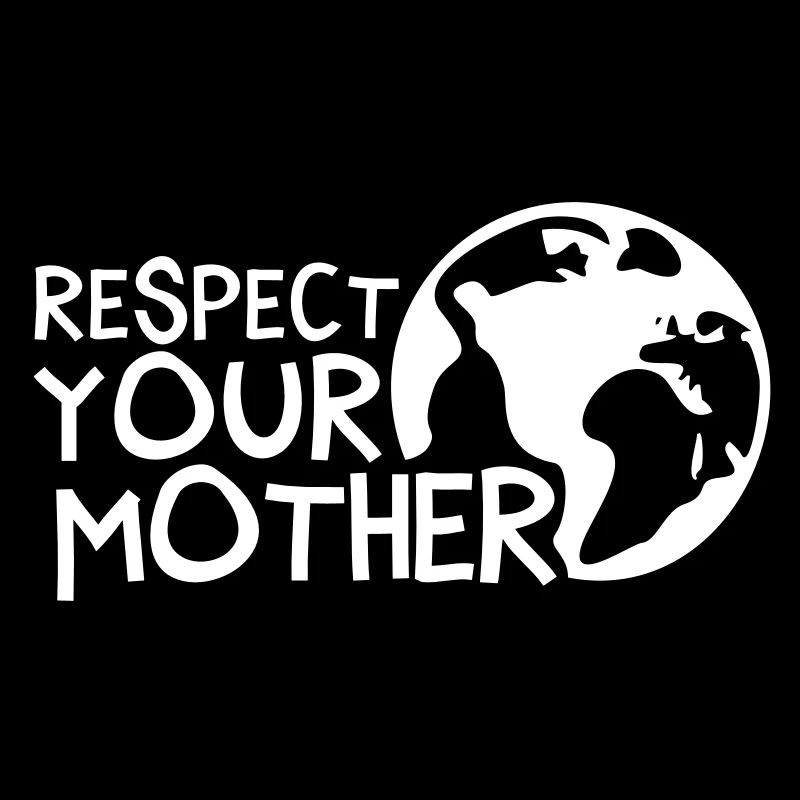 RESPECT YOUR MOTHER!, c,