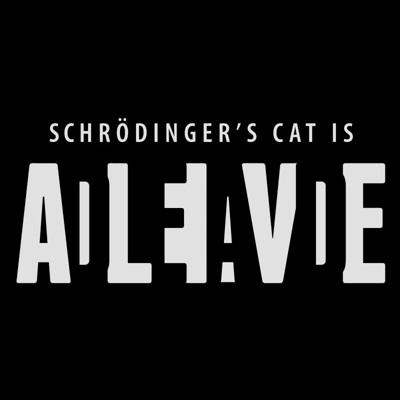 Shcrödinger’s cat is dead alive