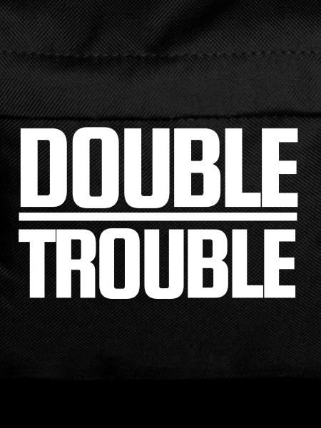 Double Trouble
