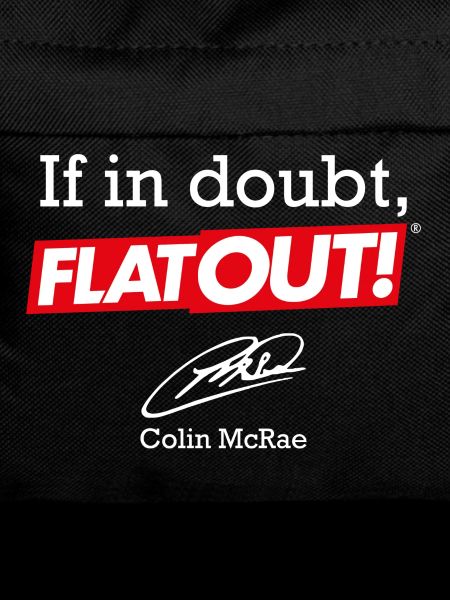 If in doubt, FlatOut!