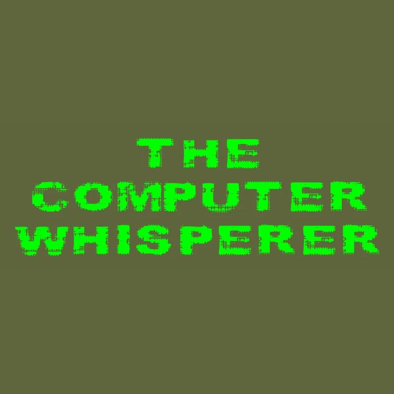 The Computer Whisperer Funny Tech Support Geek