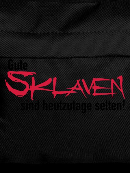 Gute Sklaven