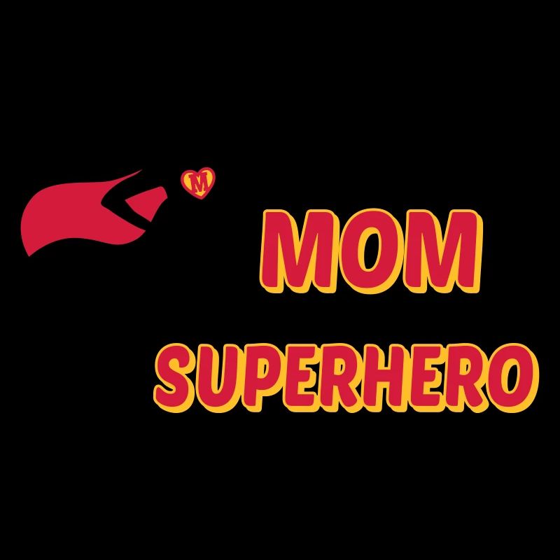 My mom is a Superhero