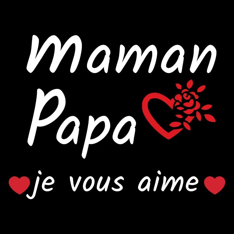 Maman Papa je vous aime blanc
