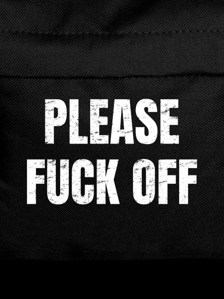 Please Fuck Off lettering