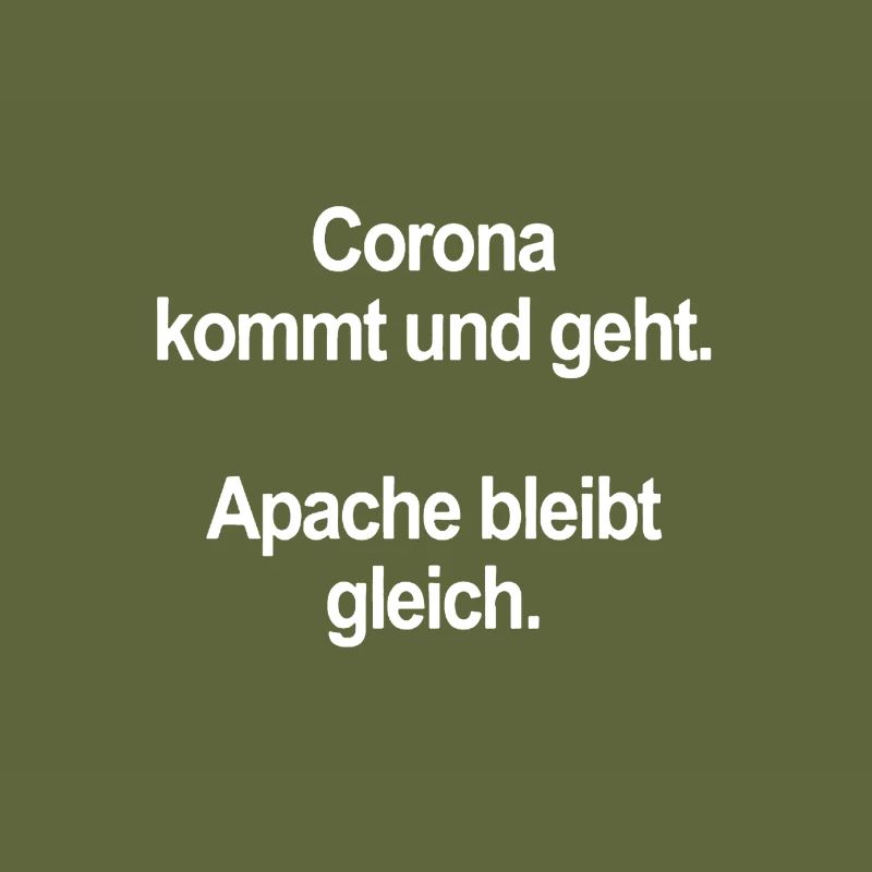 Corona oder Apache zweinullsieben