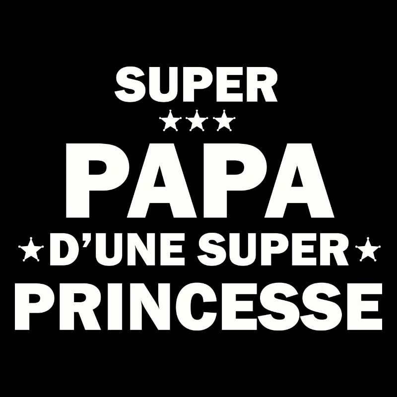 Super Papa d'une super princesse