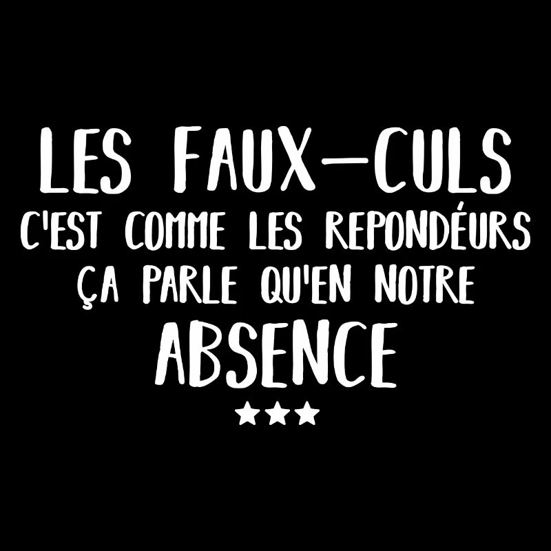 les faux culs c'est comme les répondeurs