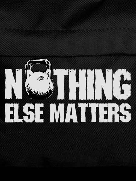 Nothing Else Matters