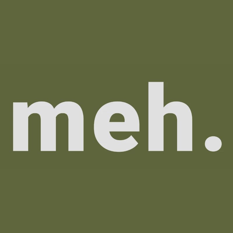 meh.