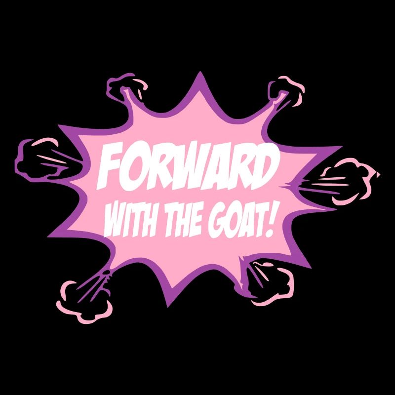 Forward with the goat