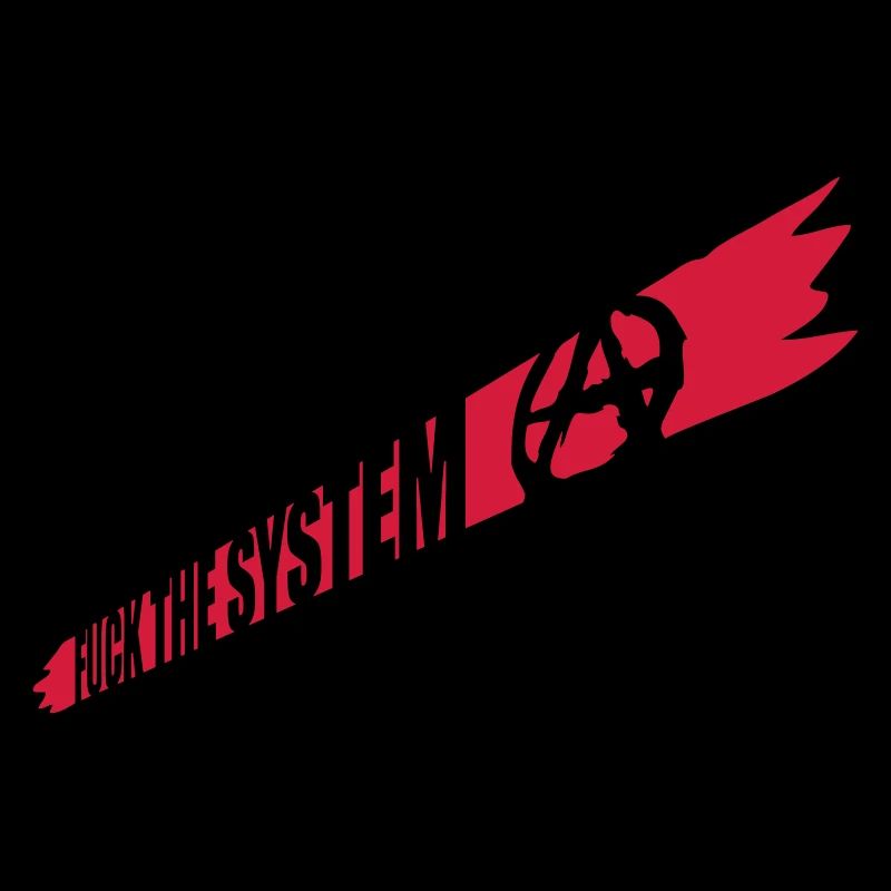Anarchy Fuck the system