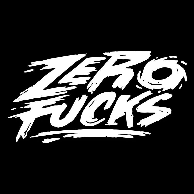 Zero Fucks