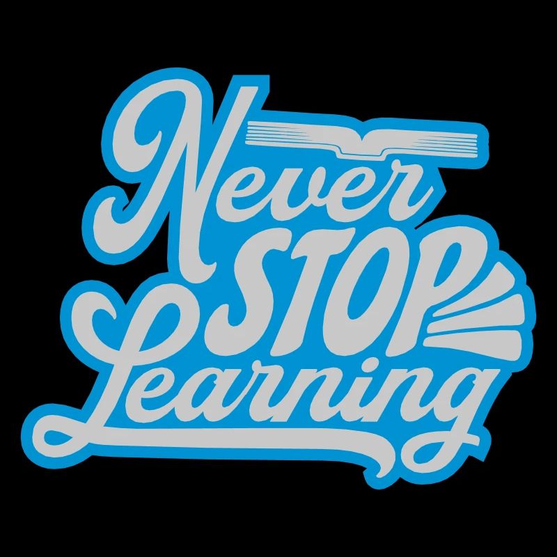 never stop learning Zitat