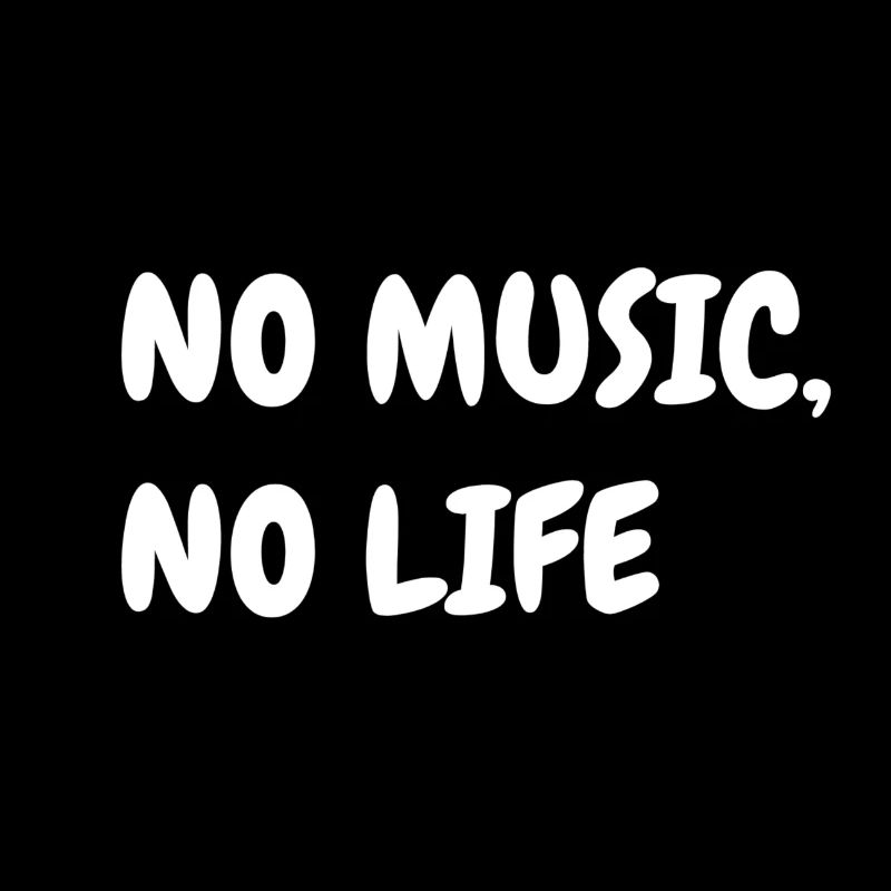 No Music, No Life
