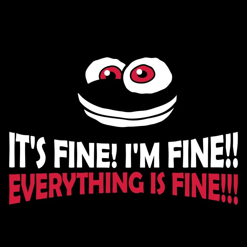 everything is fine quote