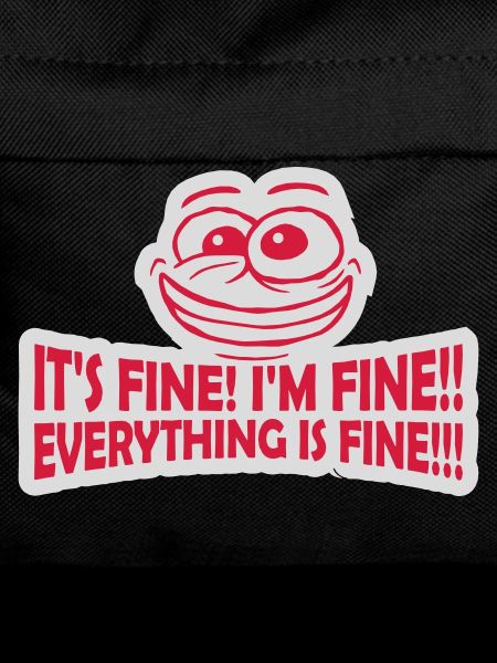 everything is fine quote