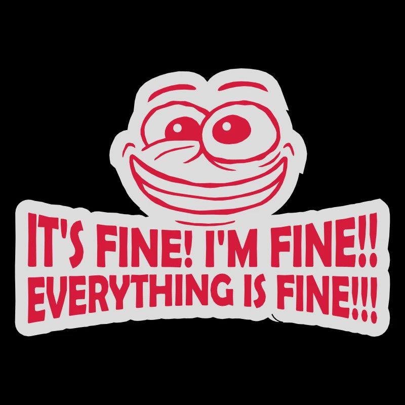 everything is fine quote