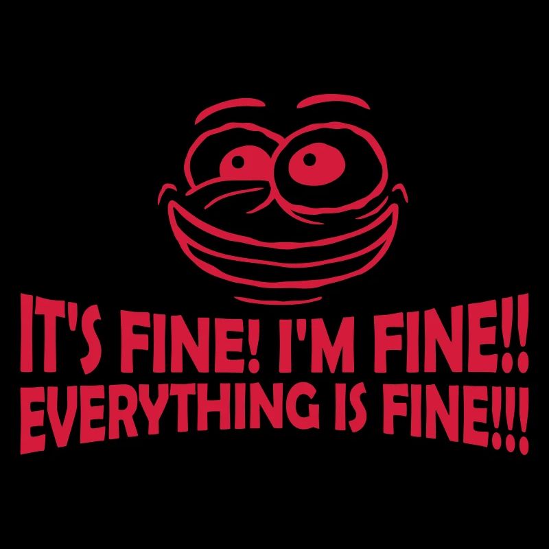 everything is fine quote