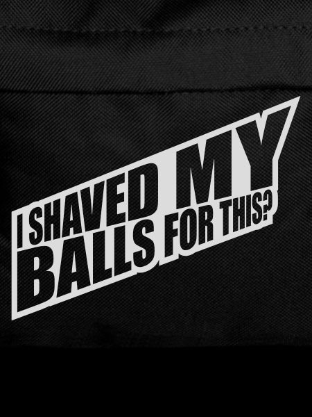 I shaved my balls