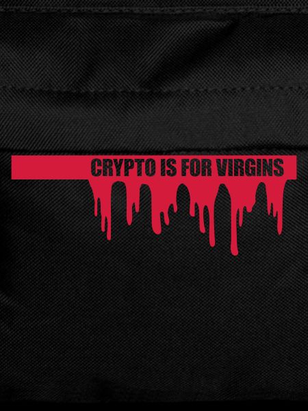 crypto is for virgins